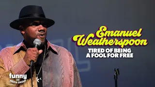 Emanuel Weatherspoon - Tired of Being a Fool for Free: Stand-Up Special from the Comedy Cube
