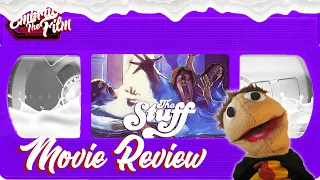 An Ooey Gooey Satire On Advertising & Consumerism:  “The Stuff” - Movie Review