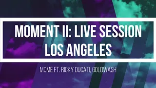 Moment II: Live session/Los Angeles Lyrics