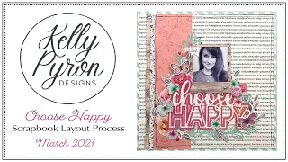 Choose Happy | Scrapbook Process Video | Cut to You Design Team | Cocoa Vanilla Unforgettable