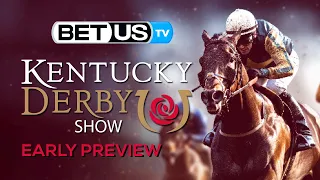 Kentucky Derby 2024: Early Wagering Predictions, Value Odds and Race Preview