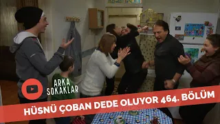 Hüsnü Çoban Dede Oluyor 464. Bölüm