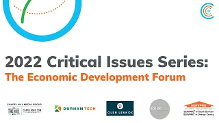 2022 Critical Issues Series: The Economic Development Forum