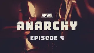 APWA Anarchy - Episode 4