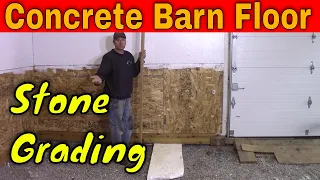 How to Grade a Pole Barn Floor for Insulation and Concrete