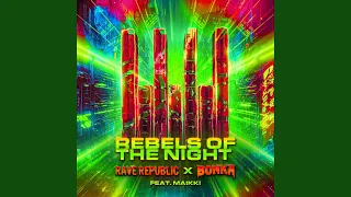 Rebels Of The Night (Extended Mix)