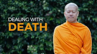 4 Ways to Process Death | A Monk's Perspective