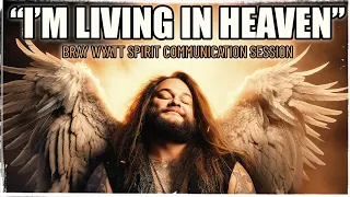 Bray Wyatt Spirit Session. Amazing Clear Messages.