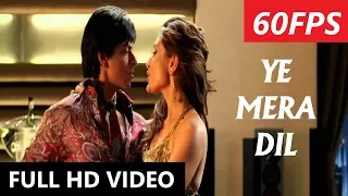 [60FPS] Ye Mera Dil | Don | Shahrukh Khan | Kareena Kapoor