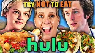 Try Not To Eat - Hulu (The Bear, The Handmaid's Tale, Letterkenny) | People vs Food