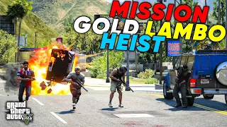 MICHAEL & BOIZ | MISSION GOLD LAMBO HEIST |  GTA 5 | Real Life Mods #482 | URDU |