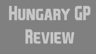 F1 2013 Season: Hungary GP Review