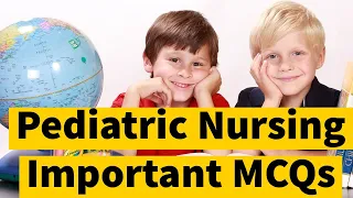 Pediatric Nursing MCQs | Child Health Nursing MCQs | The Nurse