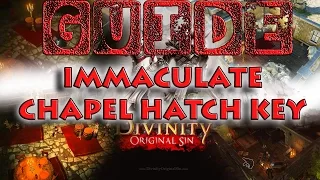 Divinity Original Sin - Church Hatch Key - Immaculate Chapel Hatch Key GUIDE - Act2