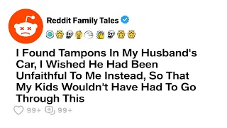 Two Tampons Mean My Marriage is Over / Best Reddit Stories - Reddit Family Tales