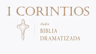 46 1 CORINTIOS   AUDIO BIBLIA DRAMATIZADA   NUEVA TRADUCCIÓN VIVIENTE