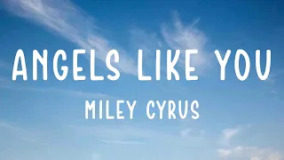 Miley Cyrus - Angels Like You (Official Lyric Video)