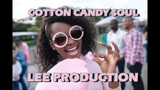 COTTON CANDY - SOUTHERN SOUL BLUES MIX LEE PRODUCTION