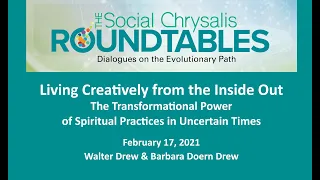 Social Chrysalis Roundtable: Living Creatively from the Inside Out