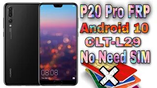 HUAWEI P20 Pro (CLT-L29) FRP Bypass || Android 10 || Without PC || No Need SIM Data