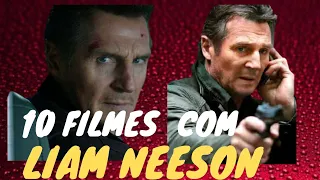 10 FILMES COM LIAM NEESON. @sessao177