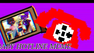 [FNAF GACHA] BABY HOTLINE MEME