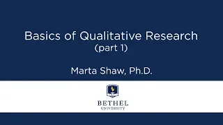 Basics of Qualitative Research (part 1)