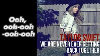 We Are Never Getting Back Together By Taylor Swift