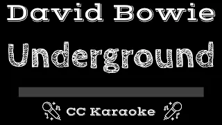 David Bowie • Underground (CC) [Karaoke Instrumental Lyrics]