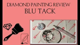 Diamond Painting Review: Blu Tack