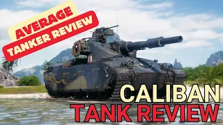 Caliban - Average Tanker Tank Review - World of Tanks