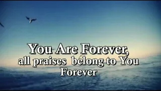 You Are Forever with Lyrics lifebreakthrough