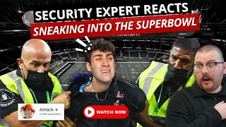 Security Expert Reacts To Airrack Sneaking Into The Super Bowl