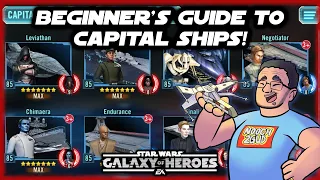 Beginner's Guide to Capital Ships in Star Wars Galaxy of Heroes!