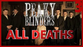 Peaky Blinders Season 3 All Deaths | Body Count