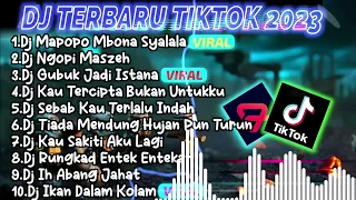 DJ TIKTOK TERBARU 2023 - DJ MAPOPO MBONA SYALALA X DJ NGOPI MASZEH X DJ KAU TERCIPTA BUKAN UNTUKU