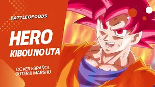 Dragon Ball Z Battle Of Gods - Flow / HERO Kibou No Uta【Short Cover Español Latino】0uter @Marshu417