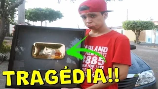 MINHA PLACA DE 1 MILHÃO ACONTECEU UMA TRAGÉDIA !!