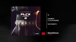 H Moneda - Yè ft. Ay Em, Monroe (AUDIO)