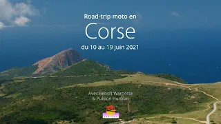 Road-trip moto en Corse, courant juin 2021. Corse 2021_Episode 01