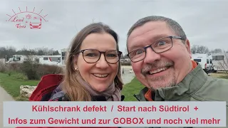 Start nach SÜDTIROL | der Kühlschrank ist defekt | wir brauchen eine GoBox |  + Infos, News & Tipps