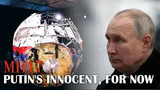 Not enough inquiries links Putin to missile in MH17 downing, the investigators end the probe