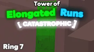 Tower of Elongated Runs (ToER) - JToH [Ring 7]