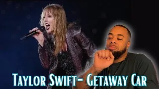 Taylor Swift - Getaway Car live Reputation tour | Reaction