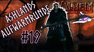 Valheim Ashlands Aufwärmrunde! Ep19