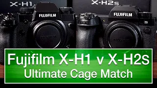 Fujifilm X H1 v X H2S detailed, side by side comparison