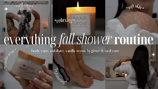 EVERYTHING FALL SHOWER ROUTINE✨🛁 | body care, exfoliating, vanilla skin care, hygiene, oral care