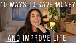 10 Easy Ways to Save Money & Add to the Quality of Your Life ✨