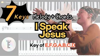 I Speak Jesus -Charity Gayle  | Key of E, F, G, A, B, C, DㅣPiano coverㅣWorship Piano Tutorials