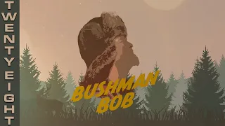 Bushman Bob Vol 28